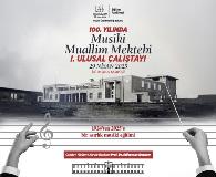 Musiki Muallim Mektebi&nbsp; - Müzik Öğretmenliği Çalıştayı